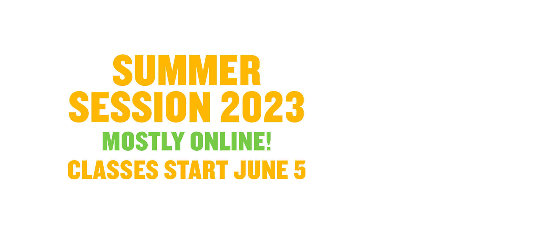 Summer Session 2023 Starts June 5
