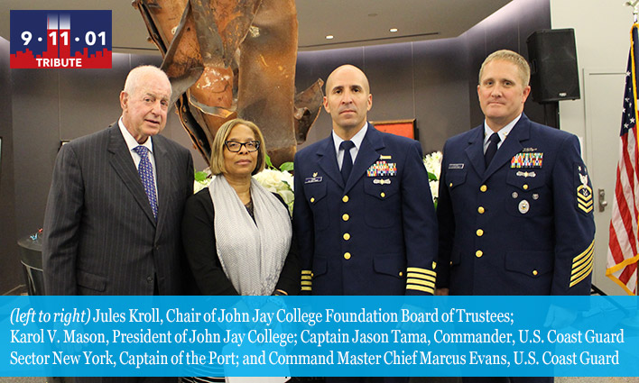 (left to right) Jules Kroll, Chair of John Jay College Foundation Board of Trustees; Karol V. Mason, President of John Jay College; Captain Jason Tama, Commander, U.S. Coast Guard Sector New York, Captain of the Port; and Command Master Chief Marcus Evans, U.S. Coast Guard