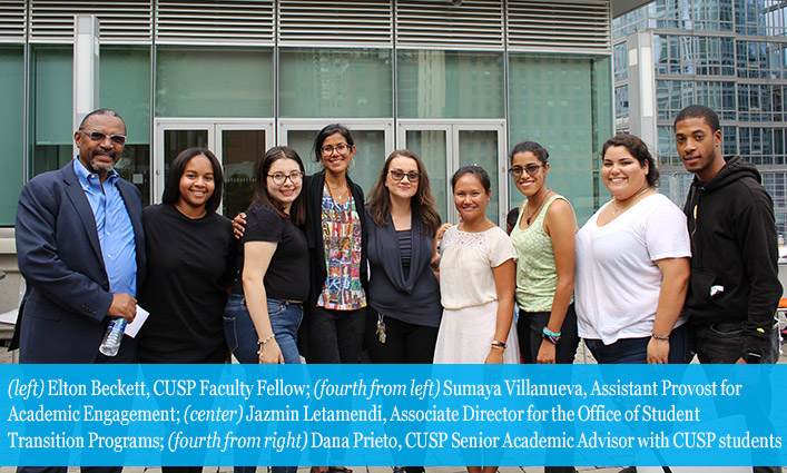 (left) Elton Beckett, CUSP Faculty Fellow; (fourth from left) Sumaya Villanueva, Assistant Provost for Academic Engagement; (center) Jazmin Letamendi, Associate Director for the Office of Student Transition Programs; (fourth from right) Dana Prieto, CUSP Senior Academic Advisor with CUSP students