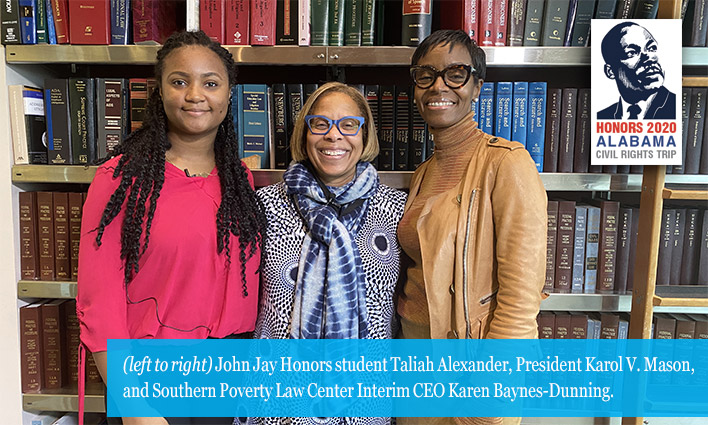 (left to right) John Jay Honors student Taliah Alexander, President Karol V. Mason, and Southern Poverty Law Center Interim CEO Karen Baynes-Dunning. 