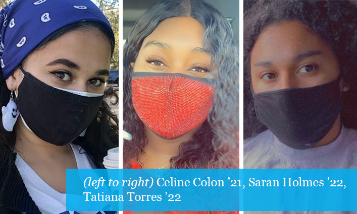 Celine Colon ’21, Saran Holmes ’22, Tatiana Torres ’22