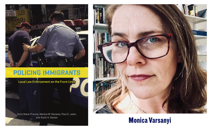 Monica Varsanyi's new book Policing Immigrants