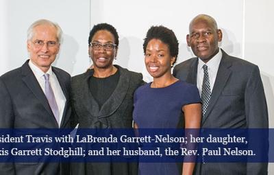 President Travis with LaBrenda Garrett-Nelson; her daughter, Alexis Garrett Stodghill; and her husband, the Rev. Paul Nelson.