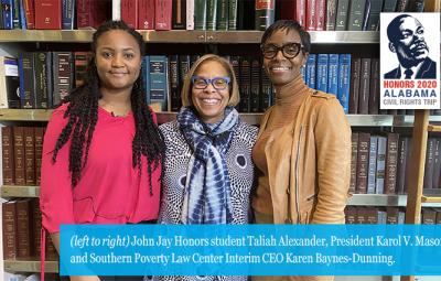 (left to right) John Jay Honors student Taliah Alexander, President Karol V. Mason, and Southern Poverty Law Center Interim CEO Karen Baynes-Dunning. 