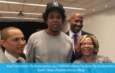 Khalil Cumberbatch, The Fortune Society; Jay-Z, REFORM Alliance; Van Jones, The Van Jones Show; Karol V. Mason, President John Jay College