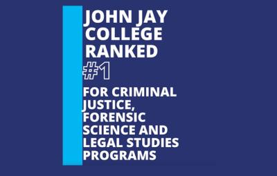 JJC Ranked #1 for Criminal Justice, Forensic Science and Legal Studies Programs