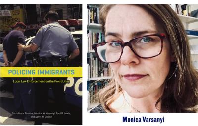 Monica Varsanyi's new book Policing Immigrants