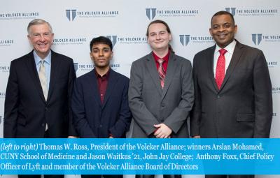 Thomas W. Ross, President of the Volcker Alliance; winners Arslan Mohamed, CUNY School of Medicine and Jason Waitkus ’21, John Jay College;  Anthony Foxx, Chief Policy Officer of Lyft and member of the Volcker Alliance Board of Directors 